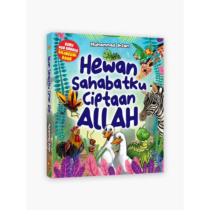 Buku Anak Islami: Hewan Sahabatku, Ciptaan Allah – Mengenal Keajaiban dan Hikmah di Balik Makhluk Al