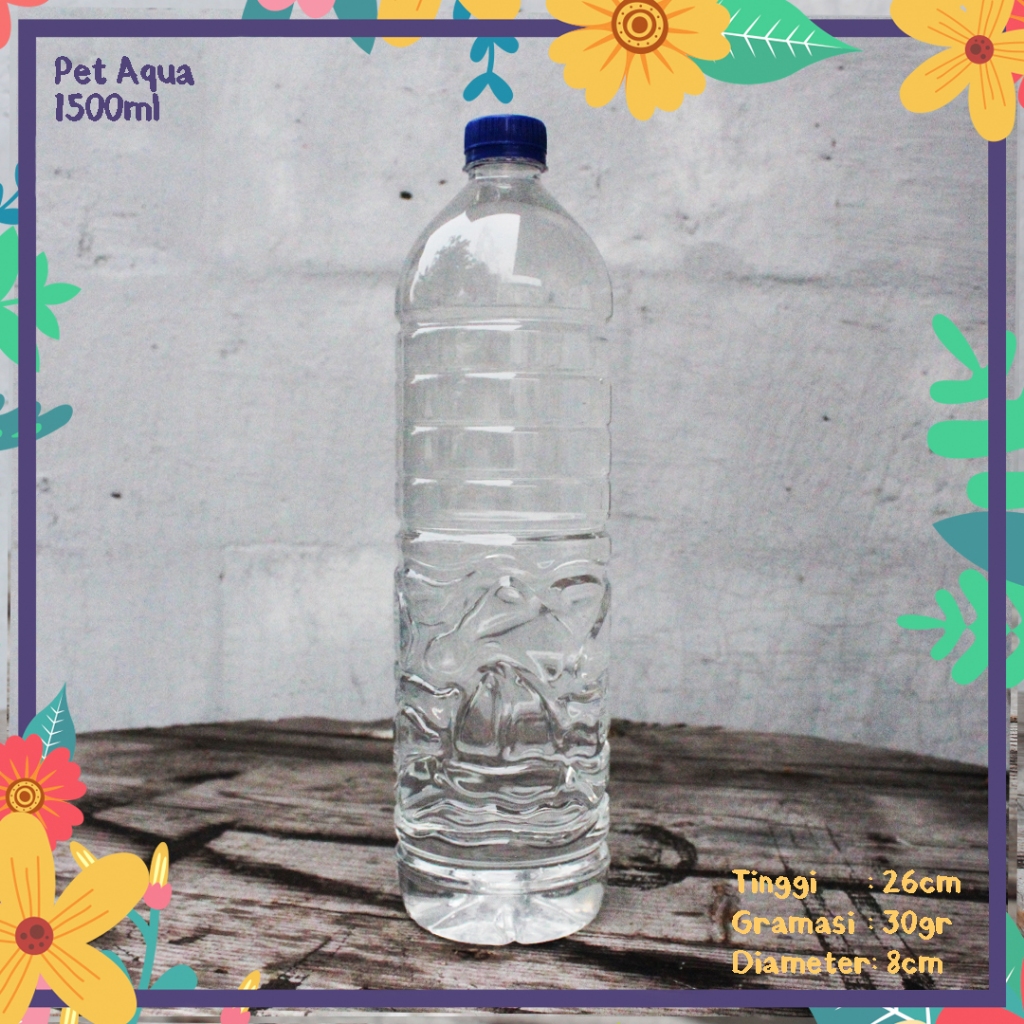 BOTOL PLASTIK AQUA 1500ML 1,5LITER 1.5LITER LN PET FOODGRADE UNTUK KEMASAN AIR MINUM MINERAL DEMINER