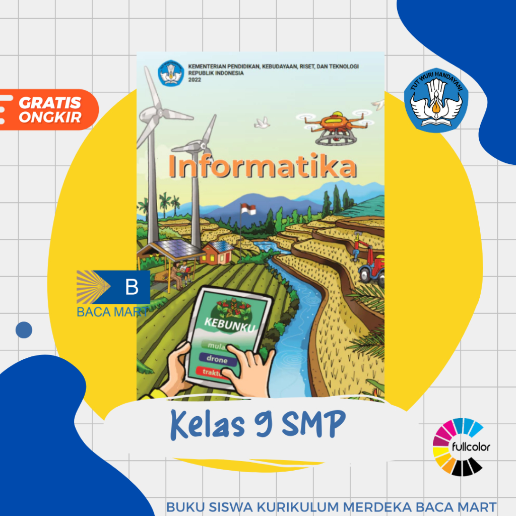 Buku Siswa INFORMATIKA KELAS 9 SMP Kurikulum Merdeka Buku Informatika Kelas 9 SMP Kurmer