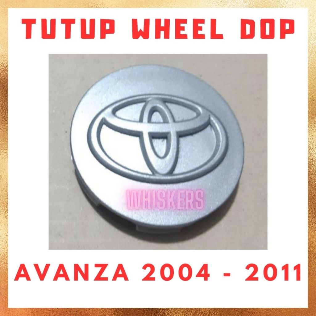 [PCS] Tutup Wheel Dop Wheeldop Lubang Tengah Velg Roda Ban Cover Toyota Avanza 2004 2005 2006 2007 2