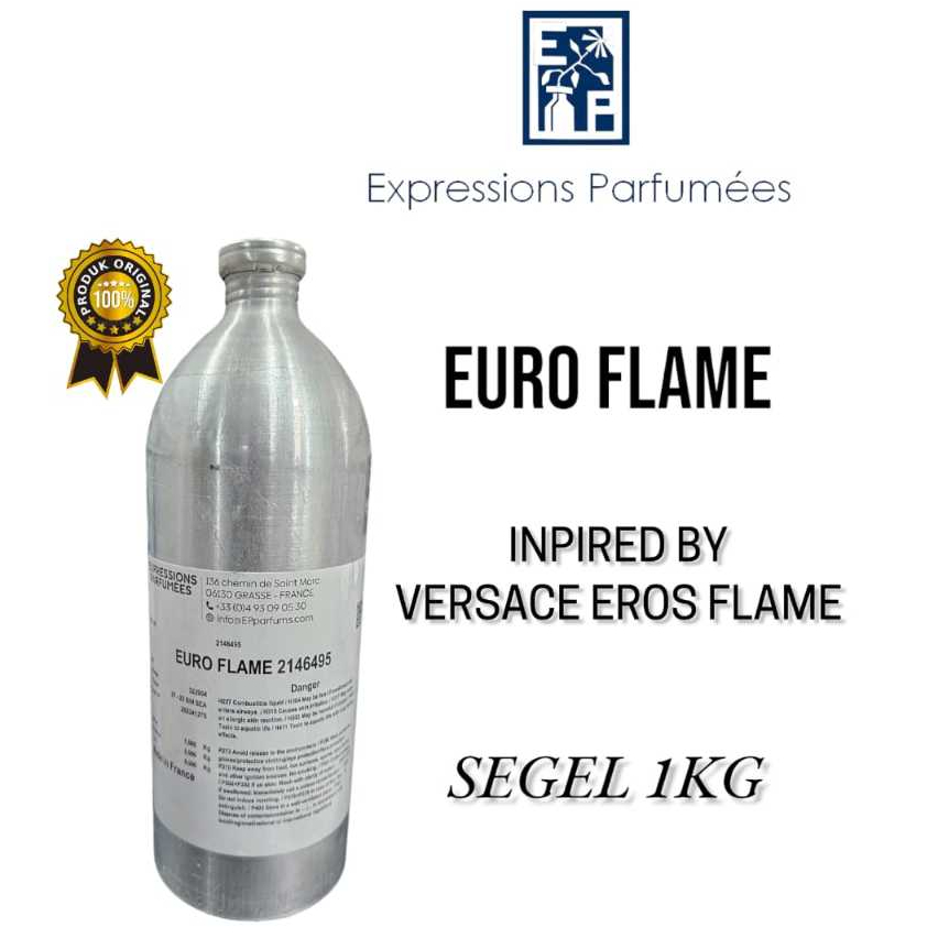 (1 KG SEGEL) EURO FLAME BY EXPRESSIONS (EP) SEGEL 1 KG.BIBIT PARFUM ORIGINAL. MURNI 100%. SEGEL.VERS