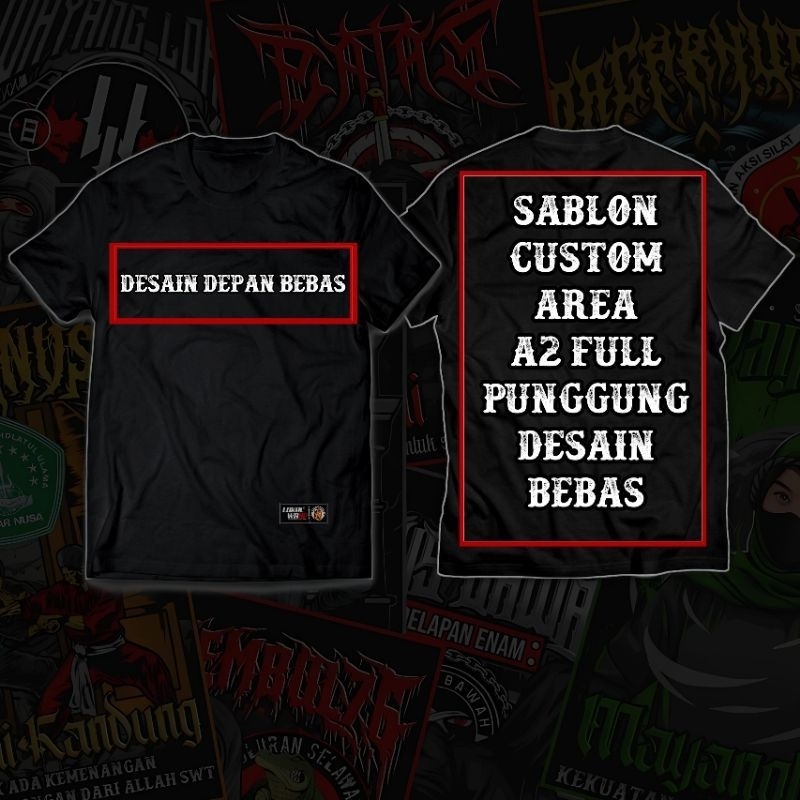Sablon Kaos Custom (A2 FULL PUNGGUNG)