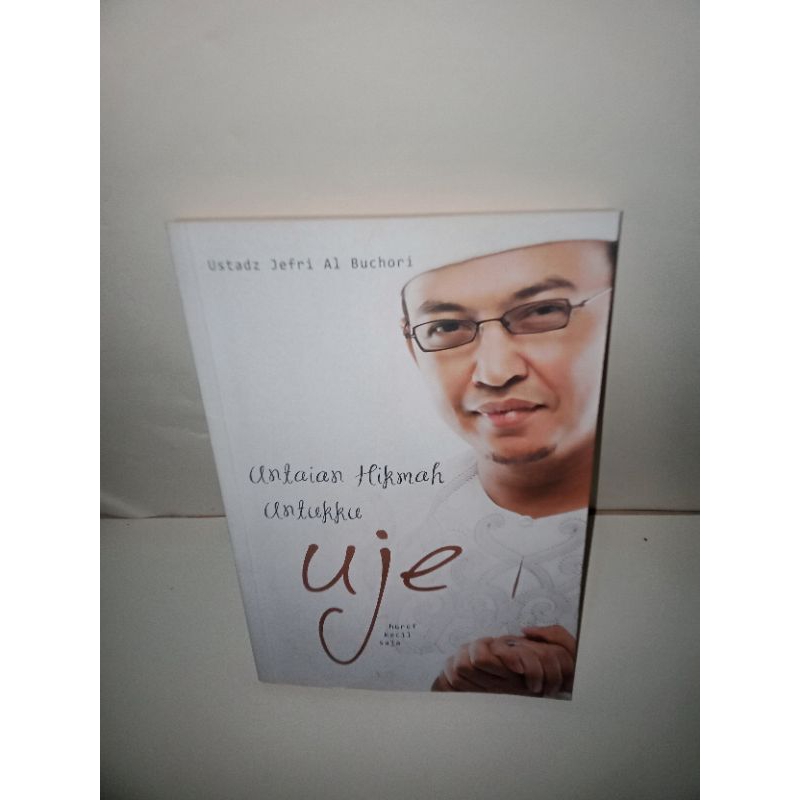 BUKU ASLI UNTAIAN HIKMAH UNTUKKU UJE USTADZ JEFRI AL BUCHORI