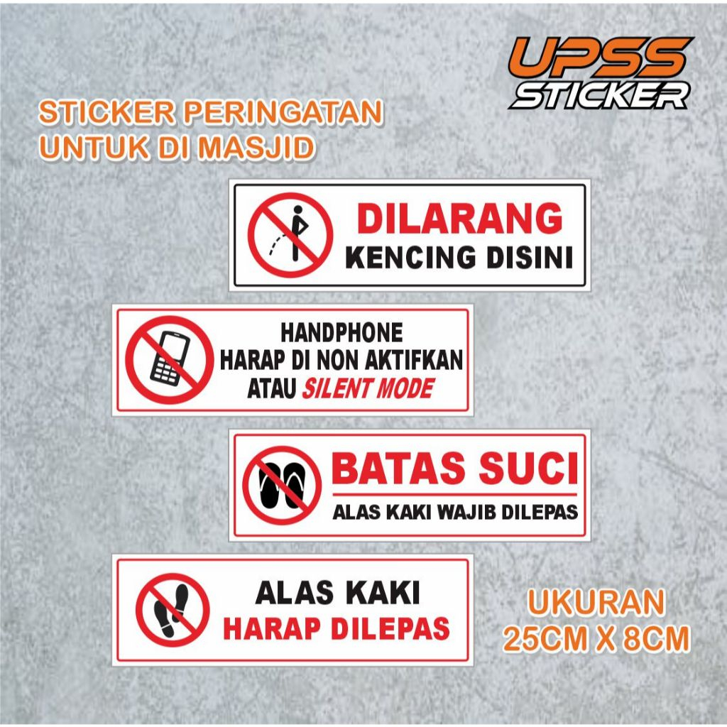 

Stiker Peringatan | Sticker Penunjuk | UNTUK MASJID BISA JUGA UNTUK KANTOR DAN LAIN - LAIN | 25x10