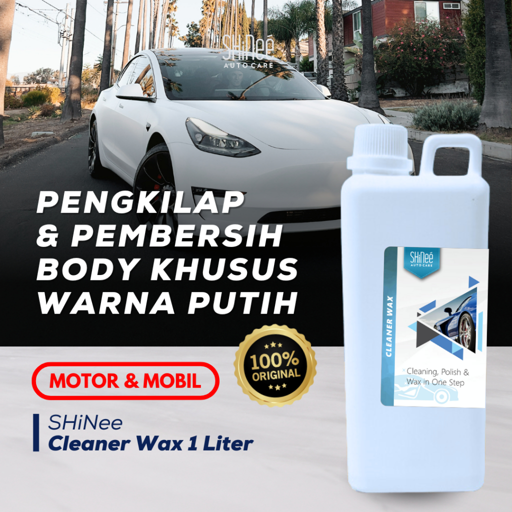 Cleaner Wax SHinee | Poles Body Mobil Penghilang Baret Wax Pengkilap Mobil Putih REFILL 1 LITER
