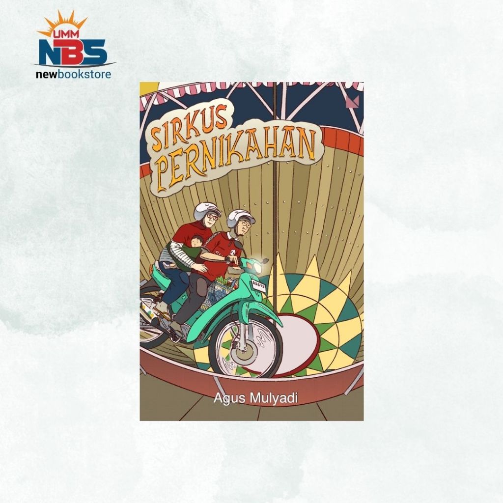 Sirkus Pernikahan - Agus Mulyadi