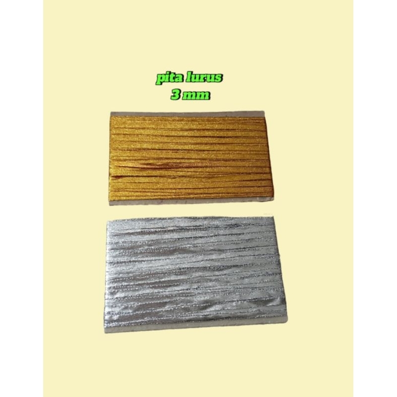 

Pita Lurus | Pita Pipih Pita Gliter Pita Gold Pita Silver Pita emas pita perak