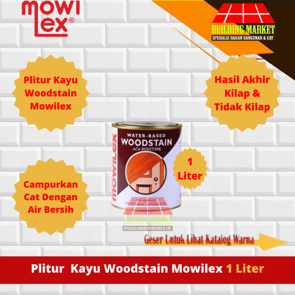 PLITUR POLITUR KAYU WOODSTAIN MOWILEX WATER BASED 1 LITER