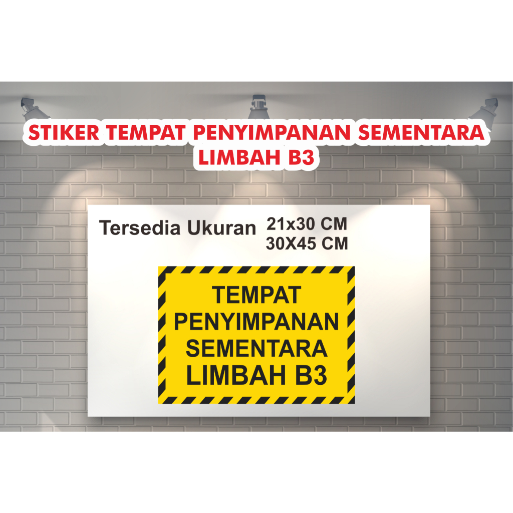 

STIKER TEMPAT PENYIMPANAN SEMENTARA LIMBAH B3