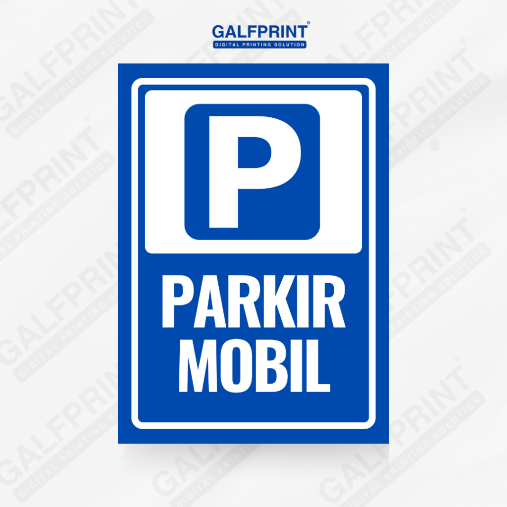 

GALFPRINT STICKER SIGN PARKIR MOBIL 8X11
