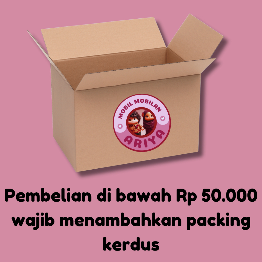 

Pembelian di bawah Rp 50.000 Wajib menambahkan Packing Kerdus