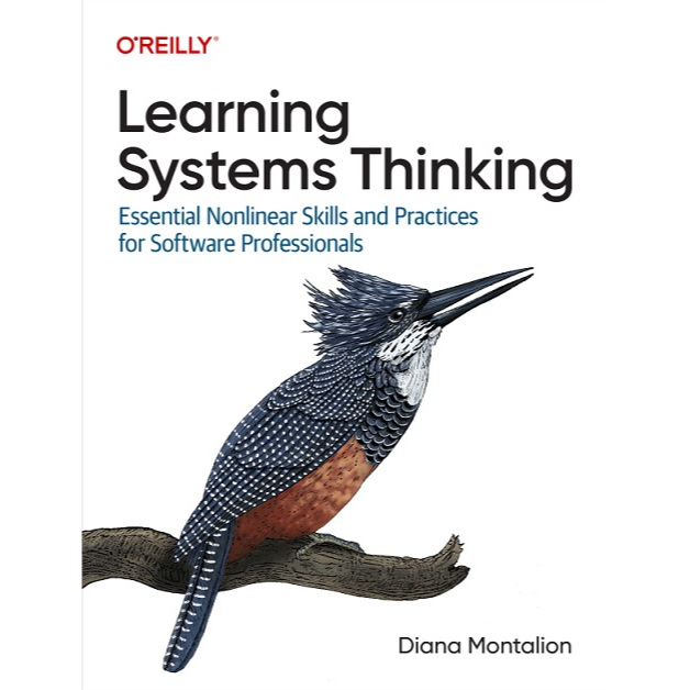 

[E9152] Learning Systems Thinking: Essential Nonlinear Skills and Practices for Software..