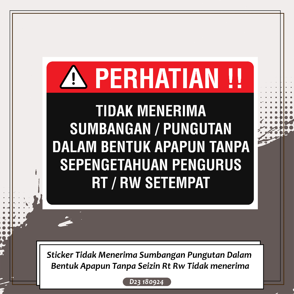 

Sticker Tidak Menerima Sumbangan Pungutan Dalam Bentuk Apapun Tanpa Seizin Rt Rw Tidak menerima