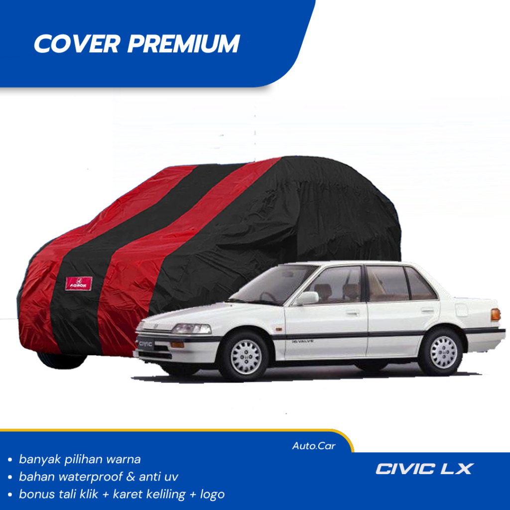 PREMIUM Body Cover Mobil CIVIC Sarung Mobil CIVIC LAMA waterproof anti uv Mobil civic lx civic genio