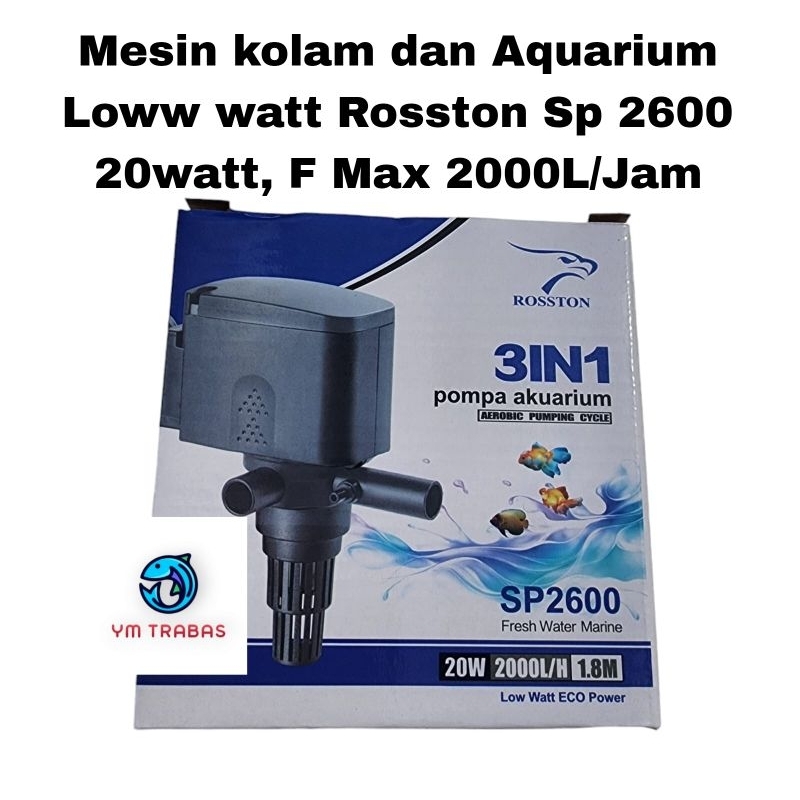 Mesin Aquarium Low Watt Rosston Sp 2600