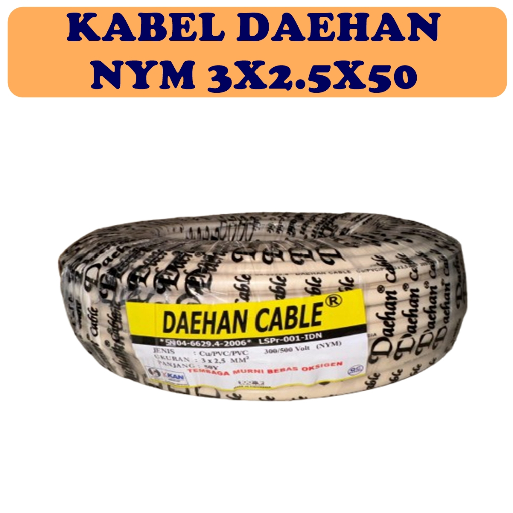 Kabel Listrik NYM 3 x 1.5mm DAEHAN 1 Roll 50Y SNI Tembaga Murni Asli Untuk Listrik Standar PLN LMK