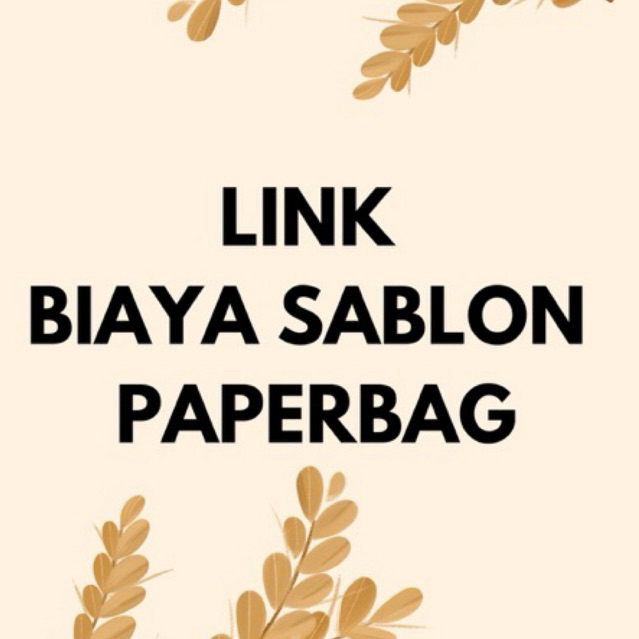 

BIAYA SABLON PAPERBAG