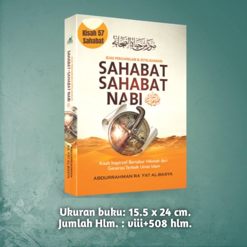 

Jejak perjuangan dan keteladanan Sahabat sahabat Nabi Muhammad Shallallahu 'alaihi wasallam