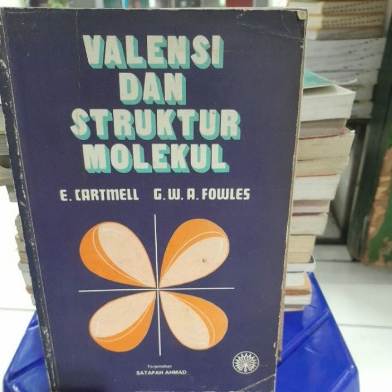 VALENSI DAN STRUKTUR MOLEKUL(E.CARTMELL G.W.A.FOWLES)BUKUSECONDORIGINAl]