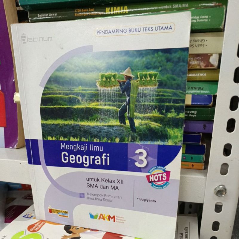 Mengkaji Ilmu Geografi untuk SMA kelas 12 HOTS AKM original bekas