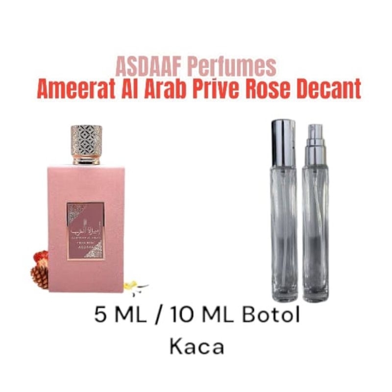 Decant Perfume Ameerat Al Arab Prive Rose By ASDAAF