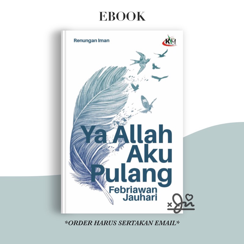 

[SE377] Ya ALLAH Aku Pulang by Febriawan Jauhari