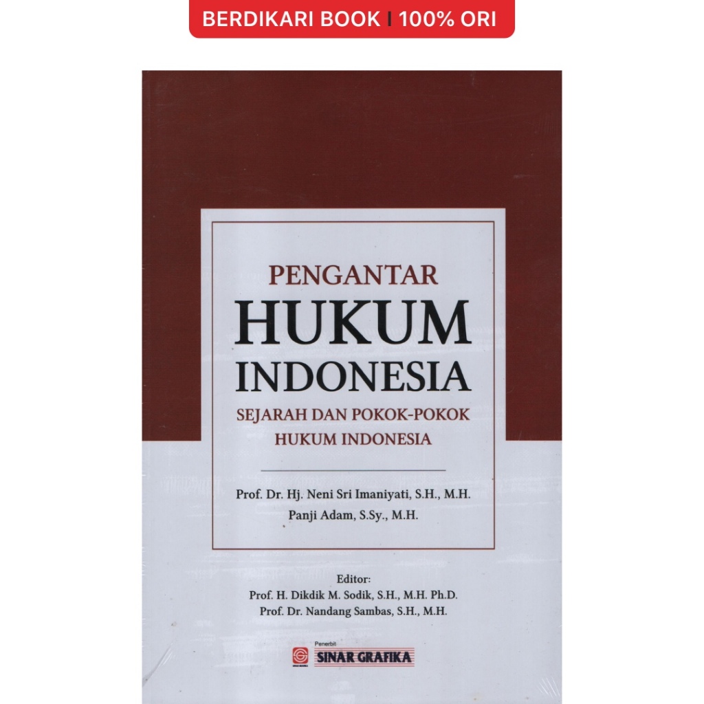 Berdikari - Pengantar Hukum Indonesia: Sejarah Dan Pokok-Pokok Hukum Indonesia - Bumi Aksara