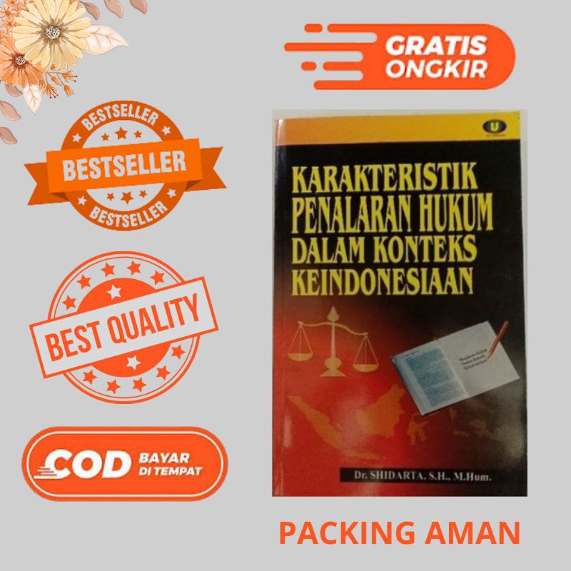 KARAKTERISTIK PENALARAN HUKUM DALAM KONTEKS KEINDONESIAAN