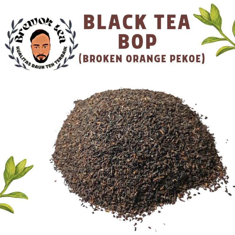 

TEH HITAM/BLACK TEA PREMIUM - BOP (BROKEN ORANGE PEKOE) 1KG