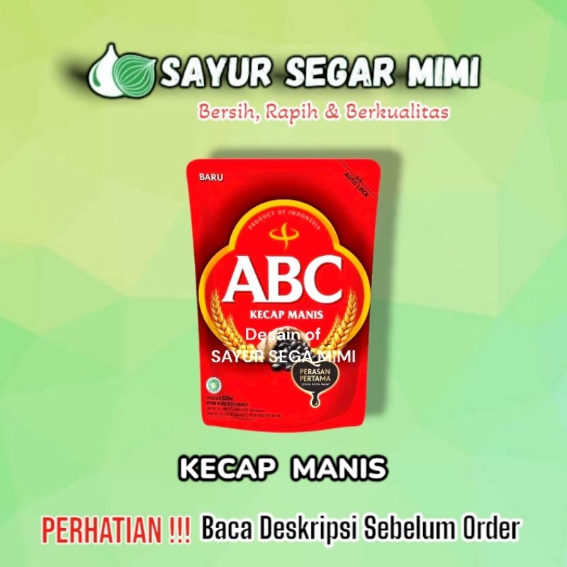 

Kecap Manis ABC Refill 520ml - Sayur Segar Mimi