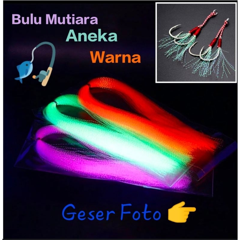 Bulu Mutiara Kilat Umpan Pancing Assist Hook Bulu Kotrek Bulu Umpan Rintak Umpan Tonda Umpan Bulu Mu