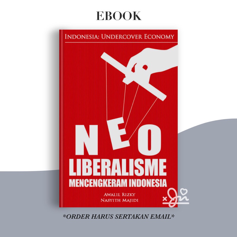 

[SE423] Neoliberalisme Mencengkeram Indonesia