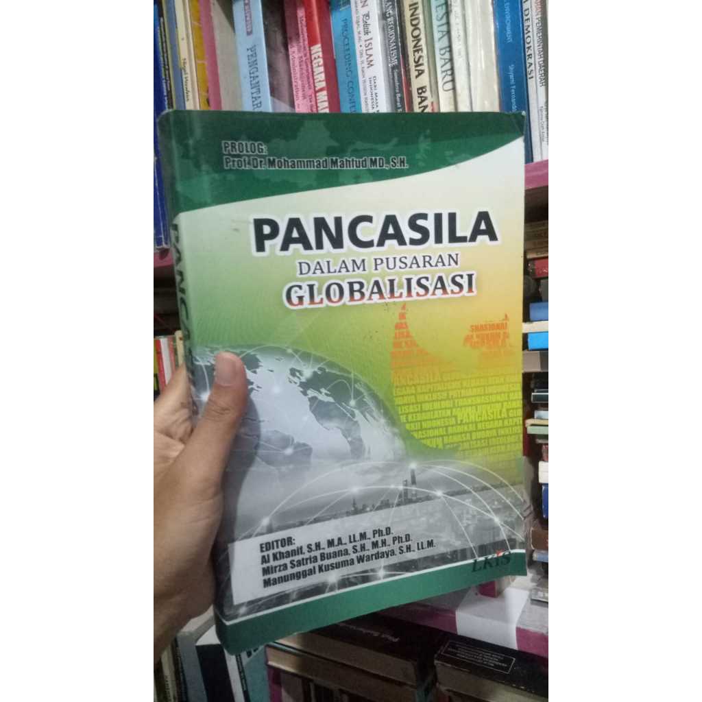 ori bekas | Pancasila dalam pusaran Globalisasi LKIS
