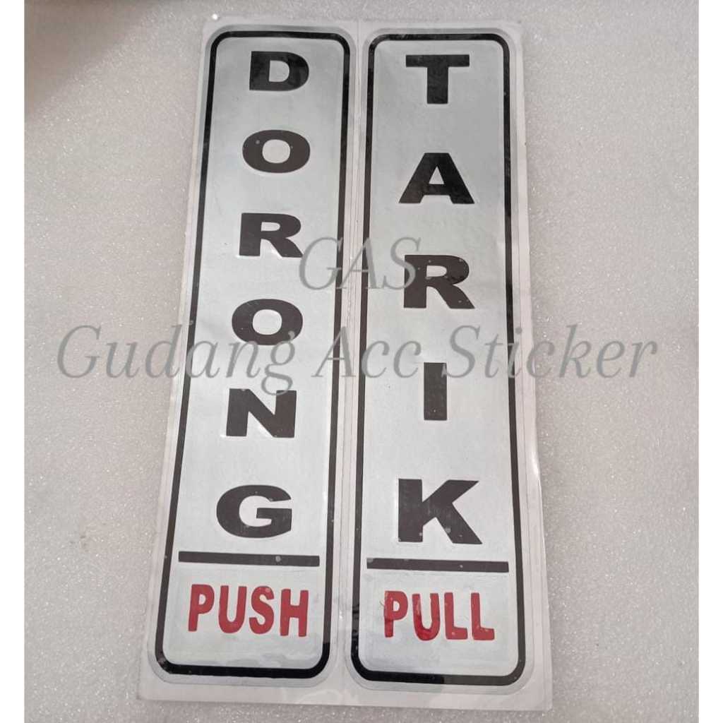 

STICKER TARIK (POOL) / DORONG (PUSH) BARANG BERKUALITAS