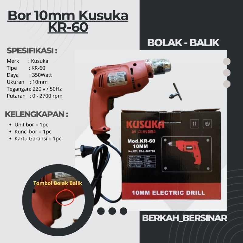 Bor Listrik KUSUKA 10mm KR-60  Electric drill KUSUKA 10mm Bolak Balik