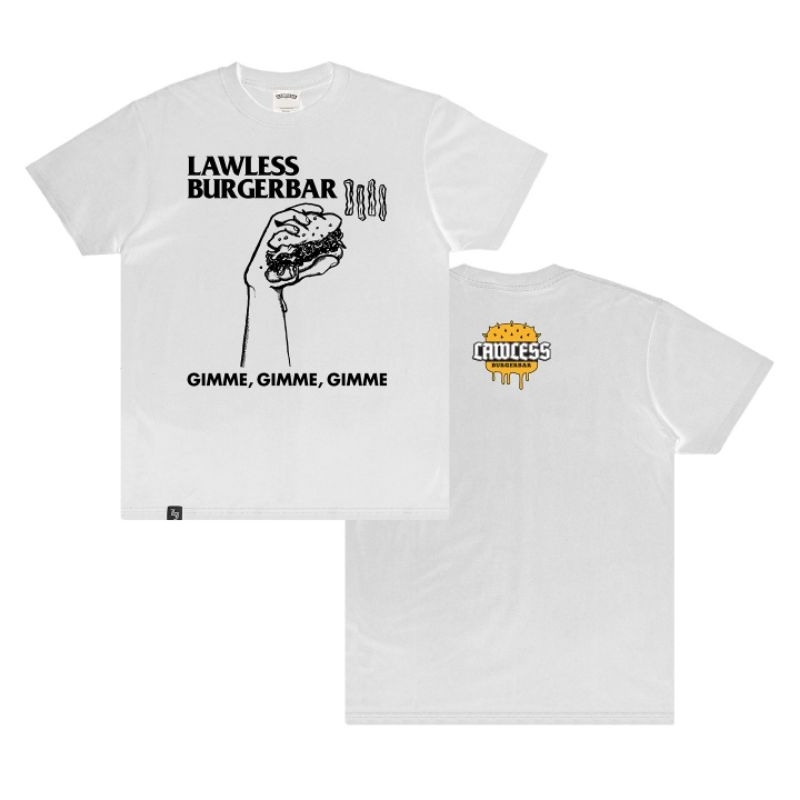 Lawless Burgerbar - Gimme Gimme Gimme - Tshirt (ORIGINAL)