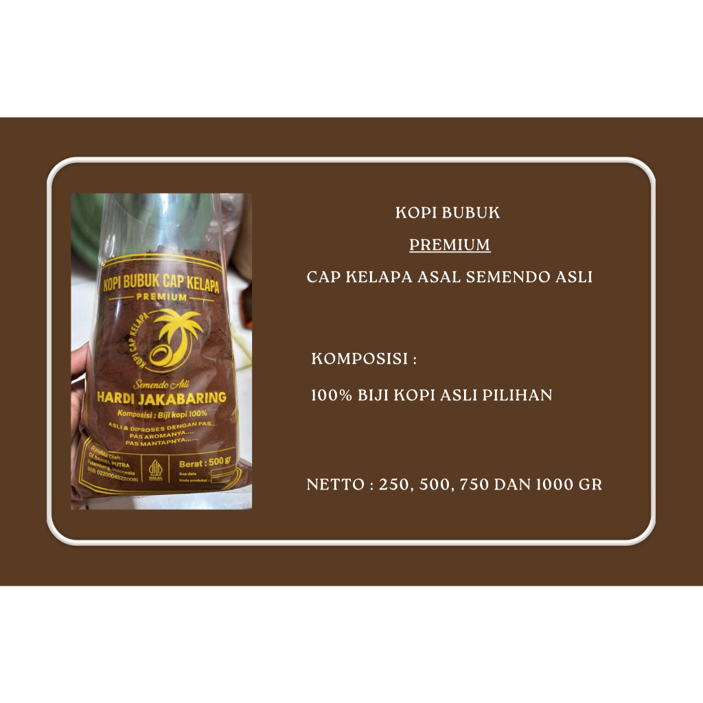 

Kopi Bubuk Premium Cap Kelapa Semendo Asli Asal Palembang