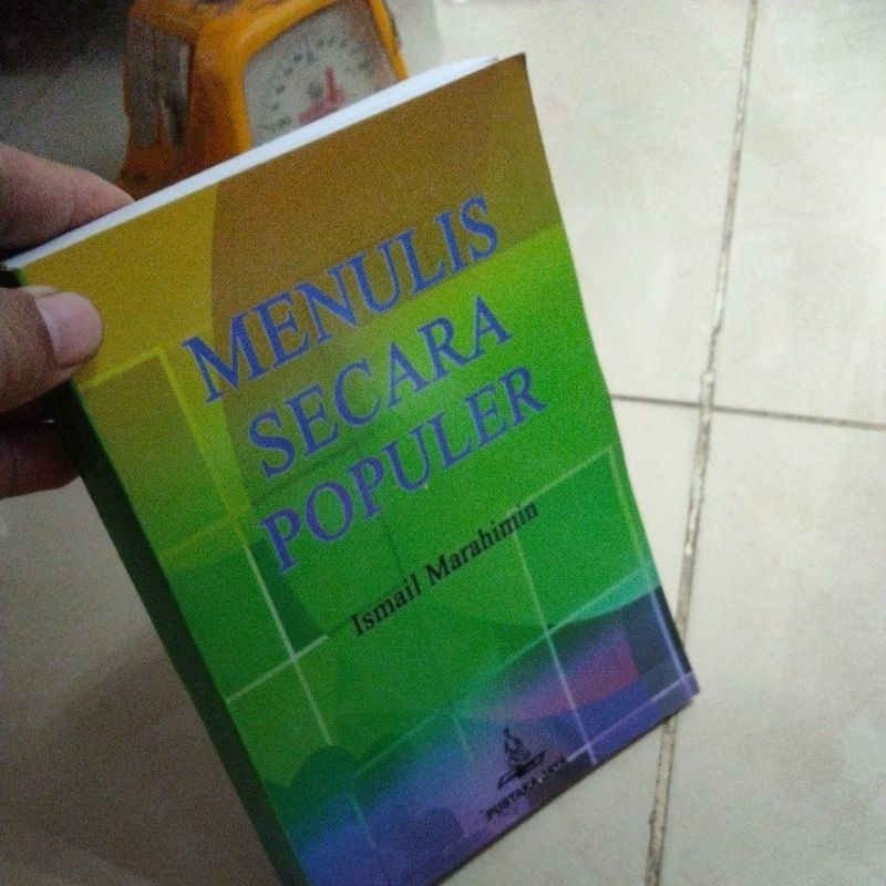 MENULIS SECARA POPULER Ismail Marahimin