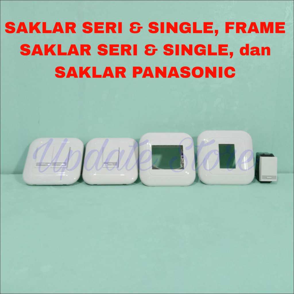 Saklar Lampu Seri & Single, Frame Saklar Seri & Single, Dan Saklar Panasonic