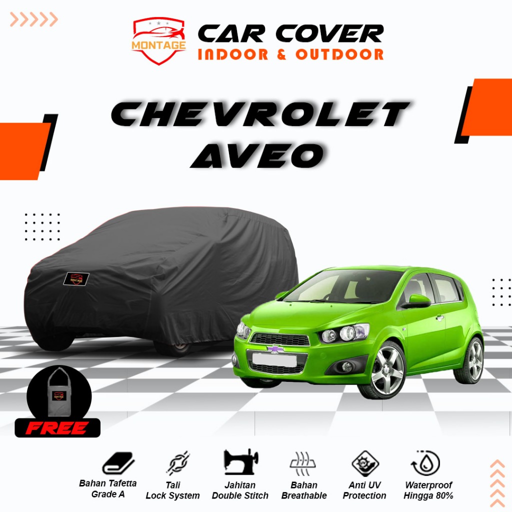 Body Cover Mobil Chevrolet Aveo / Sarung Mobil Chevrolet Aveo / Selimut Mantel Mobil Chevrolet Aveo