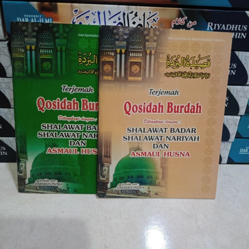 Terjemah Qosidah Burdah - Qoshidah Dilengkapi Sholawat Badar Nariyah dan Asmaul Husna