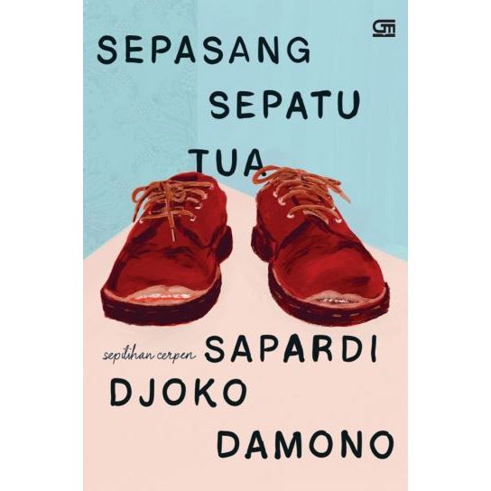 Gramedia Jember - Sepasang Sepatu Tua