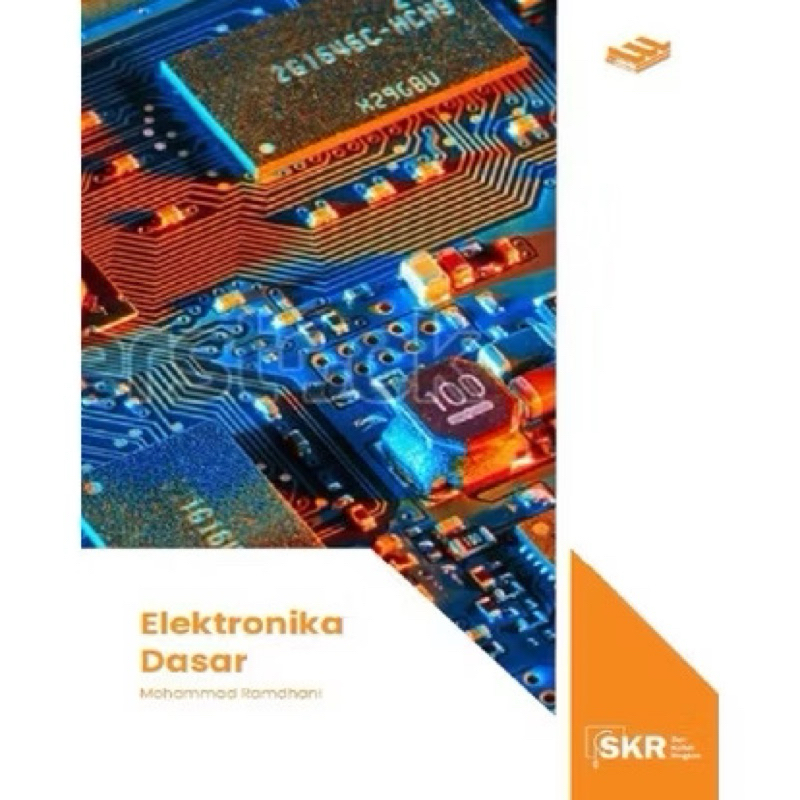 SERI KULIAH RINGKAS: ELEKTRONIKA DASAR