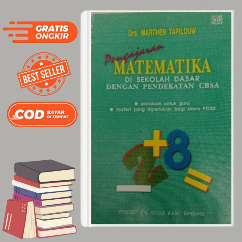 PENGAJARAN MATEMATIKA DISEKOLAH DASAR DENGAN PENDEKATAN CBSA