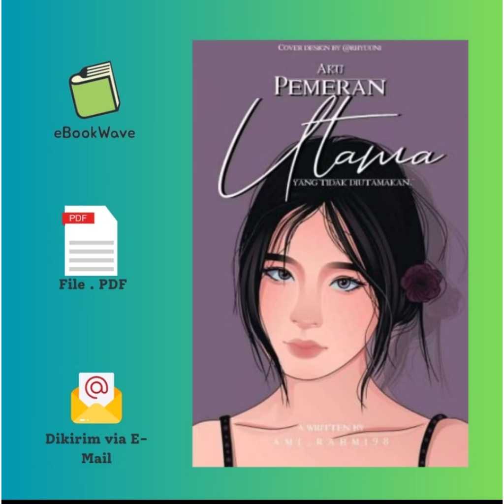 

Pemeran Utama by Ami_Rahmi98 Book BEST SELLER (Bahasa Indonesia)