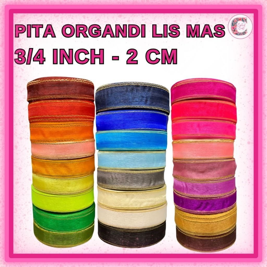 

Pita Organdi List Emas 3/4 inch (2 cm)