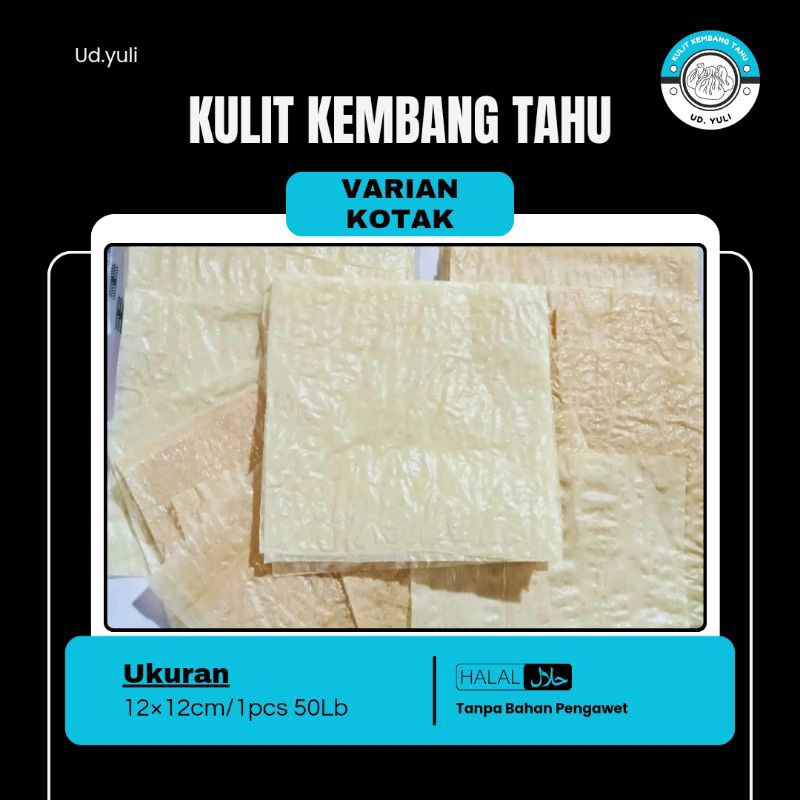 

Kulit Kembang Tahu Kotak, Ukuran 12×12cm, 1 Pcs isi 50 Lb, HALAL.
