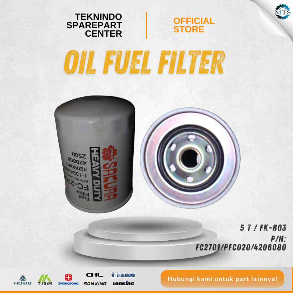 OIL FUEL FILTER 5 T / FK-B03 | FC2701/PFC020/4206080 | Type Model: SONKING-JAC-CPC50S-XC5 | Spec: Co