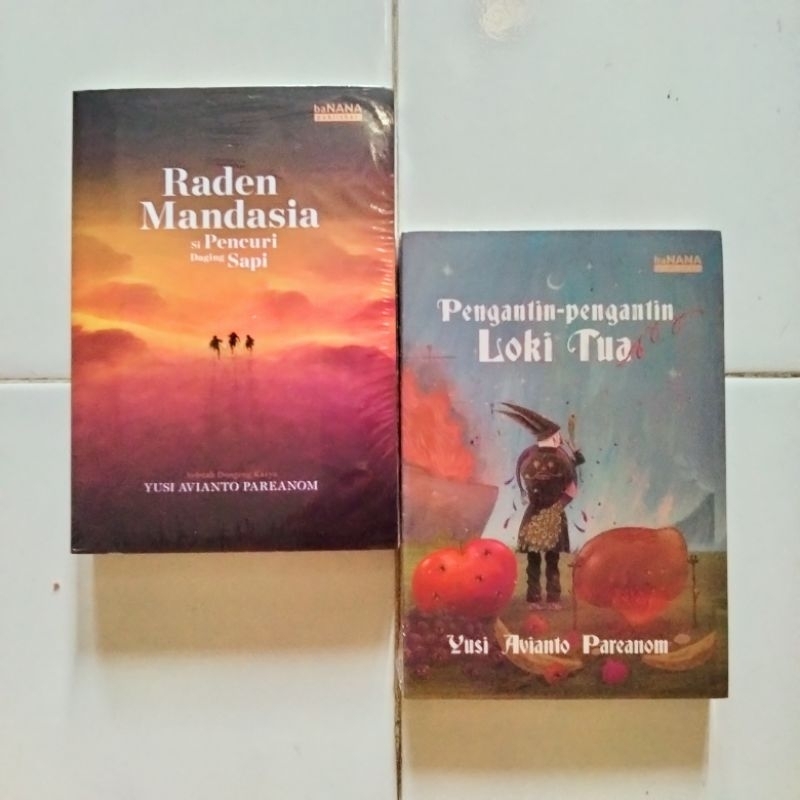 Raden Mandasia & Pengantin Loki Tua - Yusi Avianto Pareanom - Banana