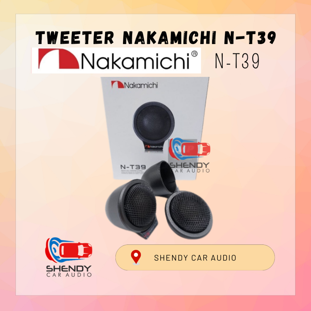 Tweeter Nakamichi N-T39 Silk Dome Car Speaker Dashboard NT39 Audio Mobil